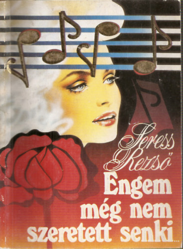 Seress Rezső: Engem még nem szeretett senki... antikvár