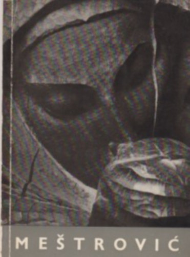 Dusco Keckemet: Ivan Mestrovic antikvár