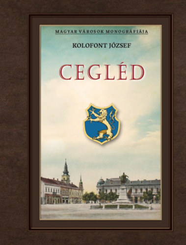 Kolofont József: Cegléd könyv