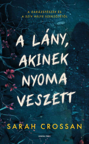 Sarah Crossan: A lány, akinek nyoma veszett könyv