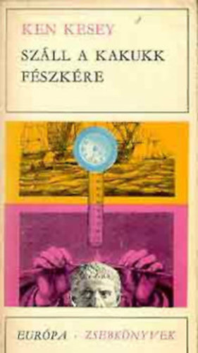 Ken Kesey: Száll a kakukk fészkére antikvár