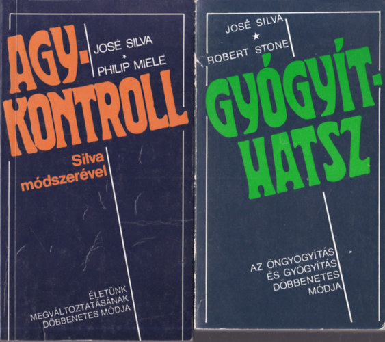 José Silva, Robert Stone: 2 db agykontroll könyv: Agykontroll Silva módszerével + Gyógyíthatsz antikvár