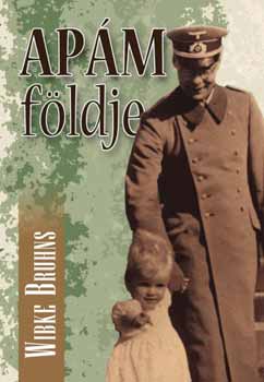 Wibke Bruhns: Apám földje antikvár