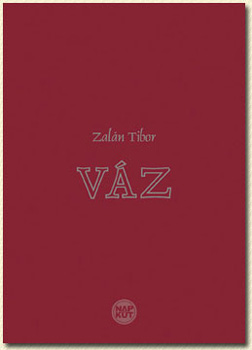 Zalán Tibor: Váz könyv