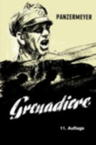 Meyer, Kurt: Grenadiere idegen