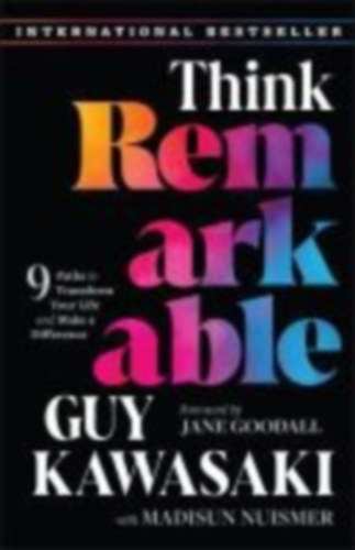 Kawasaki, Guy - Nuismer, Madisun: Think Remarkable idegen