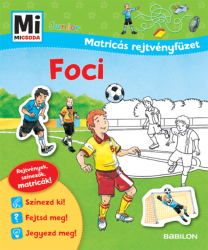 Birgit Bondarenko, Stiefenhofer, Martin: Foci - Mi Micsoda Junior Matricás rejtvényfüzet könyv