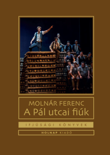 Molnár Ferenc: A Pál utcai fiúk könyv
