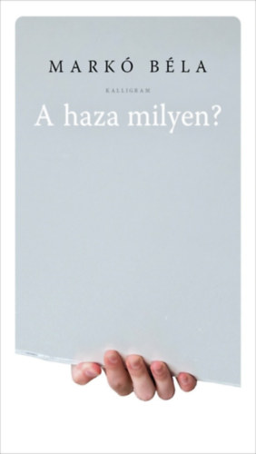 Markó Béla: A haza milyen? e-Könyv