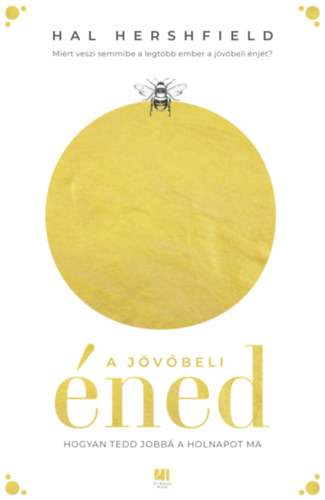 Hal Hershfield: A jövőbeli éned e-Könyv