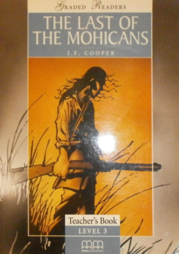 J. F. Cooper: The Last of the Mohicans (Teacher's Book Level 3) antikvár