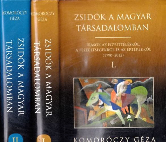 Komoróczy Géza: Zsidók a magyar társadalomban I-II. antikvár