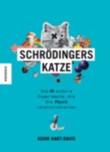 Hart-Davis, Adam: Schrödingers Katze idegen