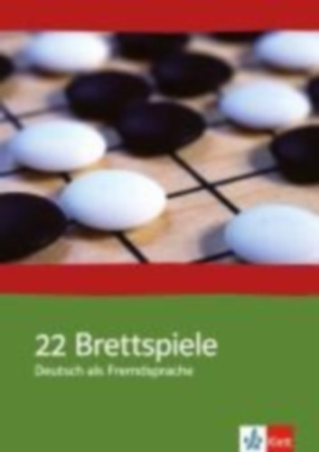 Pfau, Anita - Schmid, Ann - Huter, Barbara - Schauf, Susanne: 22 Brettspiele. Deutsch als Fremdsprache idegen