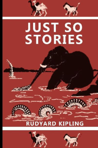 Kipling, Rudyard: Just So Stories idegen