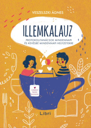 Veszelszki Ágnes: Illemkalauz e-Könyv