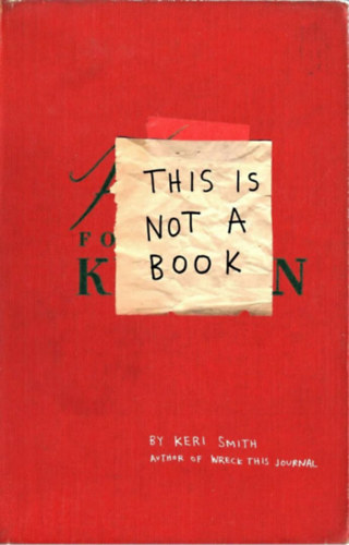 Keri Smith: This is Not a Book idegen