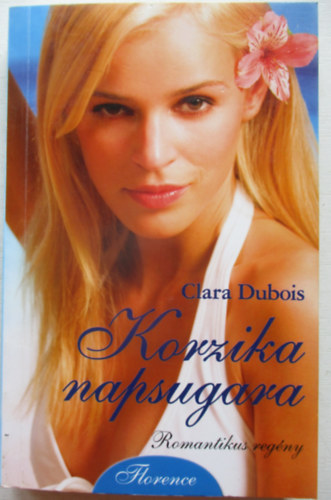 Clara Dubois: Korzika napsugara antikvár