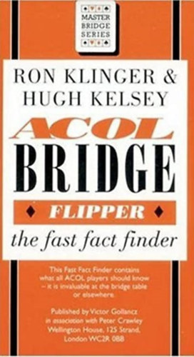 Ron Klinger, Hugh Kelsey: ACOL Bridge the fast fact finder antikvár