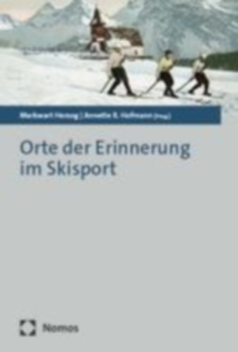 Orte der Erinnerung im Skisport idegen