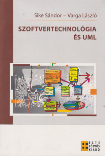 Sike Sándor; Varga László: Szoftvertechnológia és UML antikvár