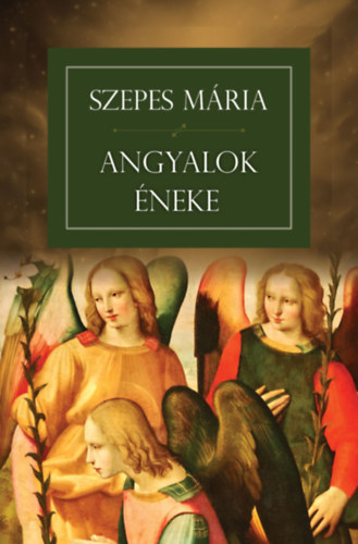 Szepes Mária: Angyalok éneke könyv
