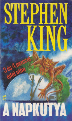 Stephen King: A ​Napkutya - 3 és 4 perccel éjfél után antikvár
