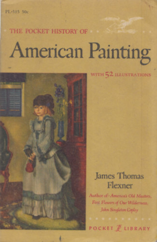 James Thomas Flexner: The Pocket History of American Painting antikvár