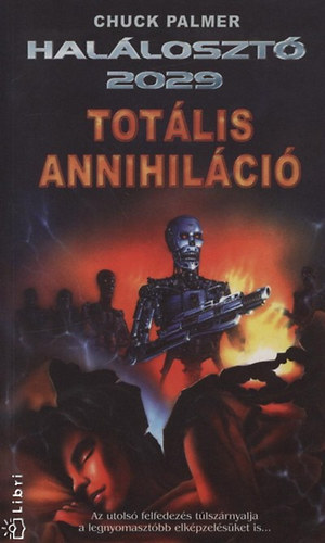 Chuck Palmer: Totális Annihiláció antikvár
