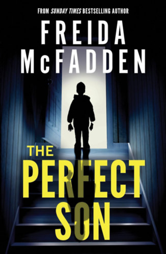 Freida McFadden: The Perfect Son idegen