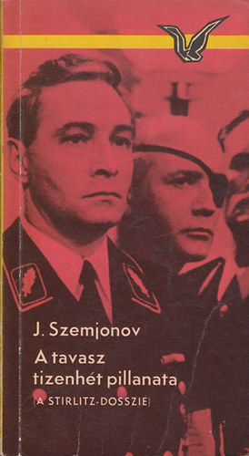 J. Szemjonov: A tavasz tizenhét pillanata - Szemjonov antikvár