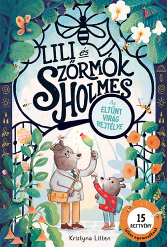 Litten, Kristyna: Lili és Szőrmók Holmes - Az eltűnt virág rejtélye könyv