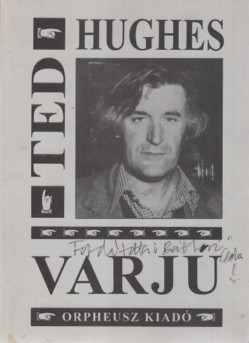 Ted Hughes: Varjú. A varjú életéből és dalaiból antikvár