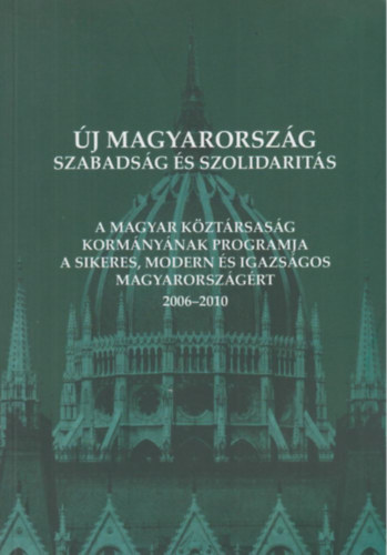 Új Magyarország - Szabadság és szolidaritás antikvár