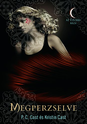 Kristin Cast, P. C. Cast: Megperzselve antikvár