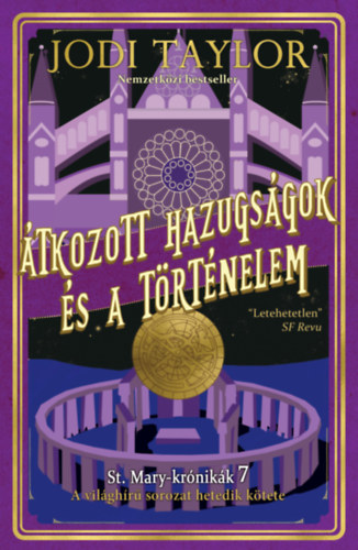 Jodi Taylor: Átkozott hazugságok és a történelem antikvár
