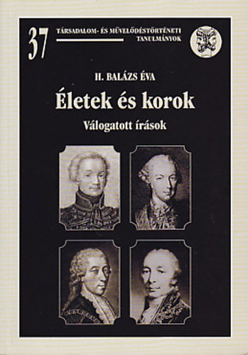H. Balázs Éva: Életek és korok - Válogatott írások antikvár