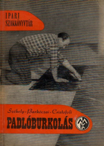 Székely-Barkóczai-Cristofoli: Padlóburkolás antikvár