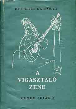 Georges Duhamel: A vigasztaló zene antikvár