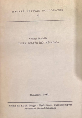 Vitányi Borbála: Thury Zoltán írói névadása antikvár