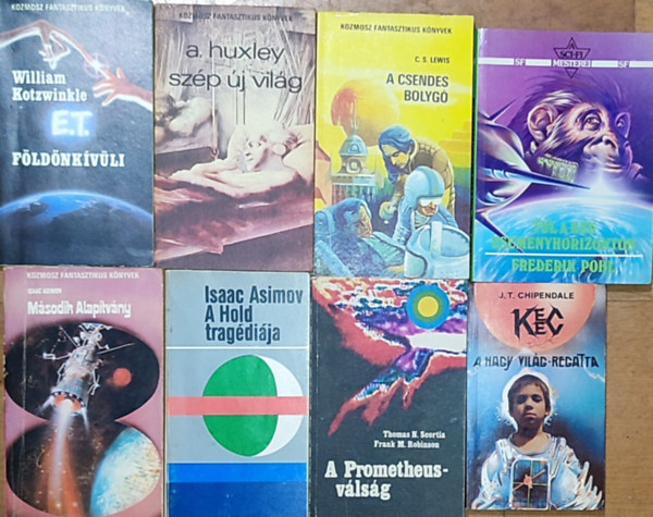 Isaac Asimov, C. S. Lewis, William Kotzwinkle, Aldous Huxley, Frederik Pohl, Thomas N. Scortia - Frank M. Robinson, J. T. Chipendale: 8db sci-fi regény - Isaac Asimov-Második Alapítvány, A Hold tragédiája, C. S. Lewis-A csendes bolygó, W. Kotzwinkle-E.T. a földönkívüli kalandozásai a Földön, stb. (többi szerző és cím a leírásban olvasható) antikvár