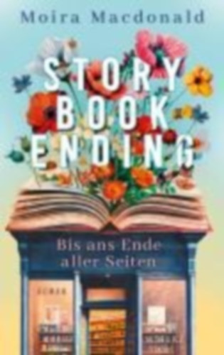 Macdonald, Moira: Storybook Ending - Bis ans Ende aller Seiten idegen