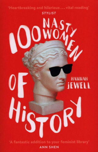 Hannah Jewell: 100 Nasty Women of History idegen