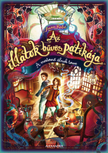 Anna Ruhe: Az illatok bűvös patikája 3 könyv