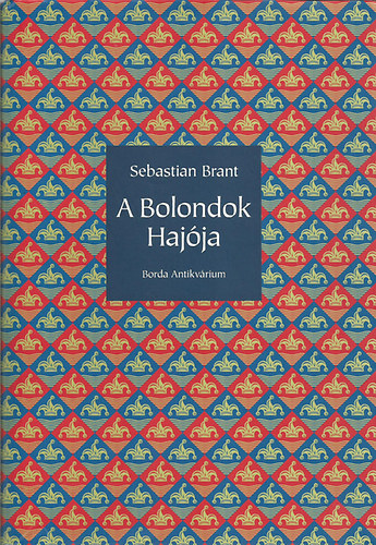 Sebastian Brant: A Bolondok Hajója antikvár