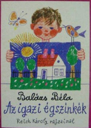 Balázs Béla: Az igazi égszínkék antikvár