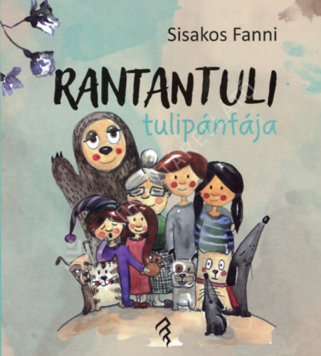 Sisakos Fanni: Rantantuli tulipánfája antikvár