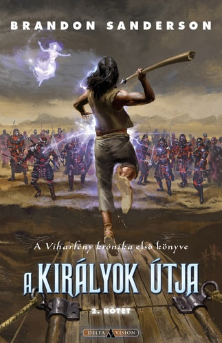 Brandon Sanderson: A királyok útja II. - Viharfény krónika I. antikvár