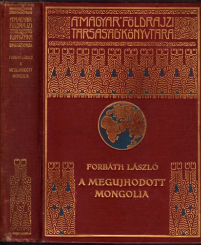 Forbáth László: A megujhodott Mongolia antikvár