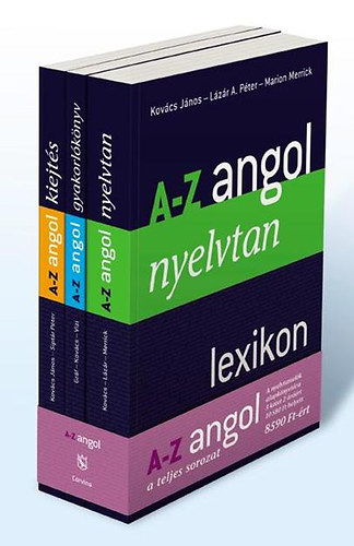 Kovács János, Lázár A. Péter, Marion Merrick, Siptár Péter, Gráf Zoltán Benedek, Vizi Katalin: A-Z angol - A teljes sorozat - Kiejtés - Gyakorlókönyv - Nyelvtan antikvár